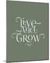 Live and Grow-Joni Whyte-Mounted Giclee Print