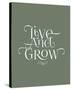 Live and Grow-Joni Whyte-Stretched Canvas