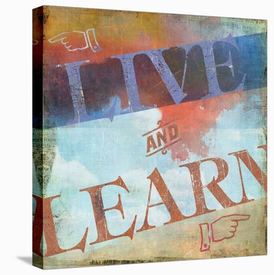 Live and Learn-Sloane Addison  -Stretched Canvas