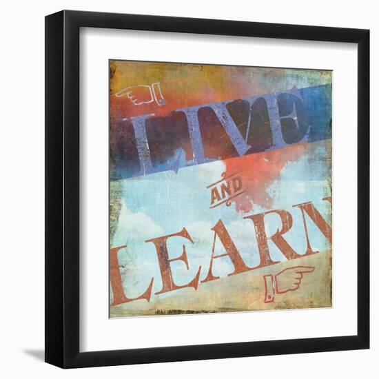 Live and Learn-Sloane Addison  -Framed Art Print