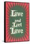 Live and Let Live Slogan-null-Framed Stretched Canvas