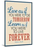 Live As If Learn As If Art Gandhi Quote Poster-null-Mounted Poster