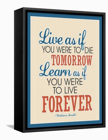 Live As If Learn As If Art Gandhi Quote Poster-null-Framed Stretched Canvas