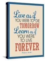 Live As If Learn As If Art Gandhi Quote Poster-null-Stretched Canvas