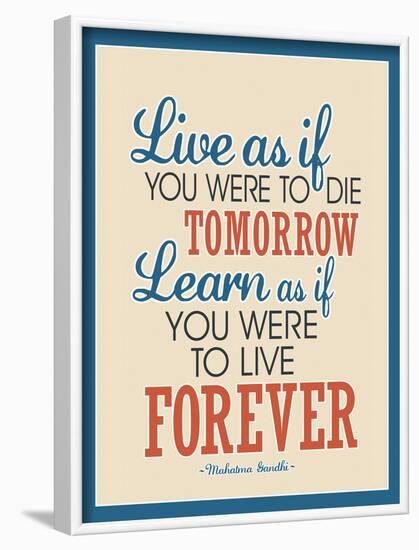 Live As If Learn As If Art Gandhi Quote Poster-null-Framed Poster