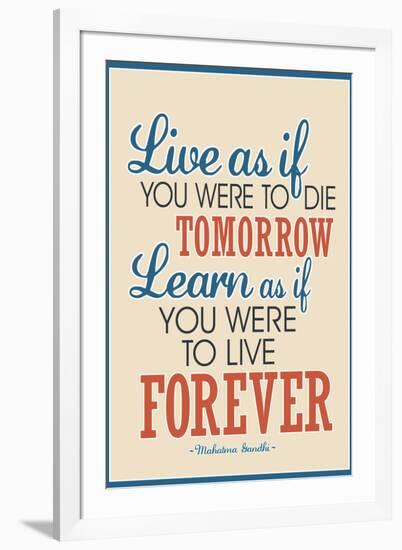 Live As If Learn As If Art Gandhi Quote-null-Framed Art Print