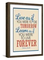 Live As If Learn As If Art Gandhi Quote-null-Framed Art Print