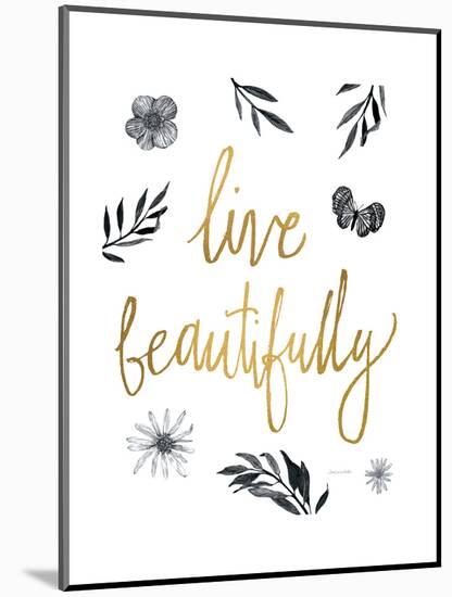 Live Beautifully BW-Sara Zieve Miller-Mounted Art Print