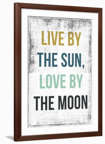 Live By the Sun Love by the Moon-PI Studio-Framed Art Print