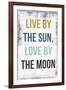 Live By the Sun Love by the Moon-PI Studio-Framed Art Print