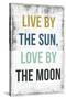 Live By the Sun Love by the Moon-PI Studio-Stretched Canvas