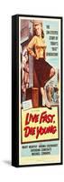 LIVE FAST, DIE YOUNG, Mary Murphy (front), 1958-null-Framed Stretched Canvas