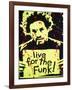 Live for the Funk-Abstract Graffiti-Framed Giclee Print