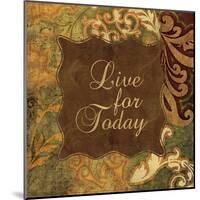 Live for Today-Piper Ballantyne-Mounted Art Print