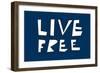 Live Free Annimo-null-Framed Art Print