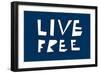 Live Free Annimo-null-Framed Premium Giclee Print