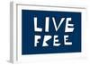 Live Free Annimo-null-Framed Premium Giclee Print