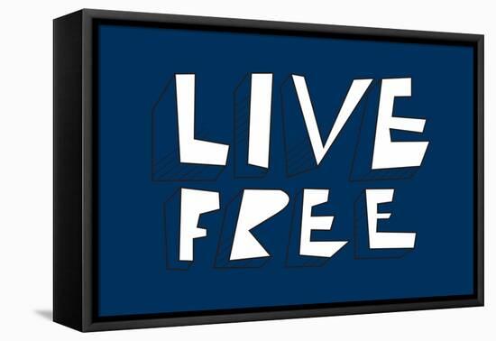 Live Free Annimo-null-Framed Stretched Canvas