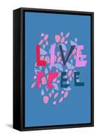 Live Free (blue) by Annimo-null-Framed Stretched Canvas