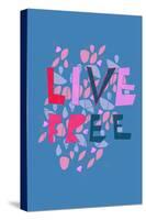 Live Free (blue) by Annimo-null-Stretched Canvas