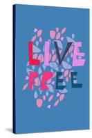 Live Free (blue) by Annimo-null-Stretched Canvas