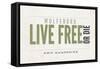 Live Free or Die - Wolfeboro, New Hampshire (Tan)-Lantern Press-Framed Stretched Canvas