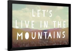 Live in the Mountains-Vintage Skies-Framed Giclee Print