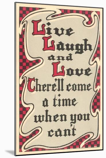 Live, Laugh and Love-null-Mounted Art Print