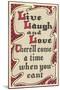 Live, Laugh and Love-null-Mounted Premium Giclee Print