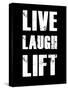 Live Laugh Lift-null-Stretched Canvas