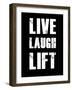 Live Laugh Lift-null-Framed Art Print