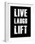 Live Laugh Lift-null-Framed Art Print