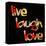 Live Laugh Love I-Irena Orlov-Stretched Canvas