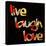 Live Laugh Love I-Irena Orlov-Stretched Canvas