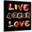 Live Laugh Love II-Irena Orlov-Stretched Canvas