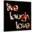 Live Laugh Love III-Irena Orlov-Stretched Canvas