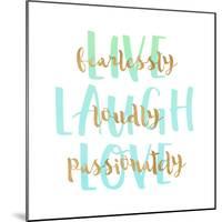 Live, Laugh, Love-Bella Dos Santos-Mounted Art Print