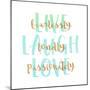 Live, Laugh, Love-Bella Dos Santos-Mounted Art Print