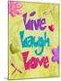 Live Laugh Love-Diane Stimson-Mounted Art Print