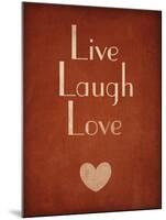 Live Laugh Love-null-Mounted Art Print