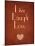 Live Laugh Love-null-Mounted Art Print