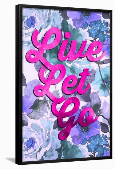 Live Let Go-null-Framed Poster