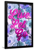 Live Let Go-null-Framed Poster