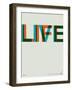 Live Life Poster 2-NaxArt-Framed Art Print