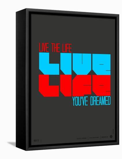 Live Life Poster-NaxArt-Framed Stretched Canvas