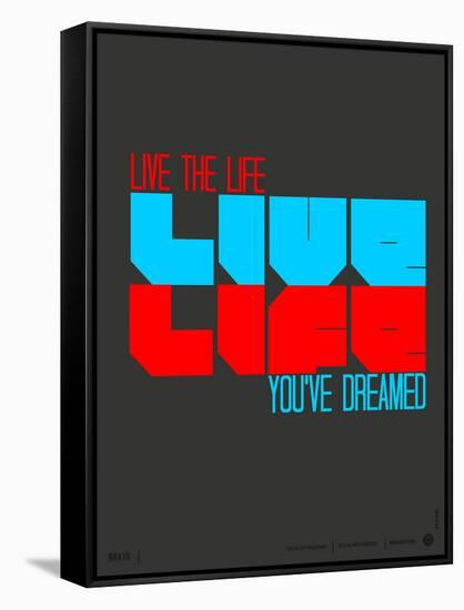 Live Life Poster-NaxArt-Framed Stretched Canvas