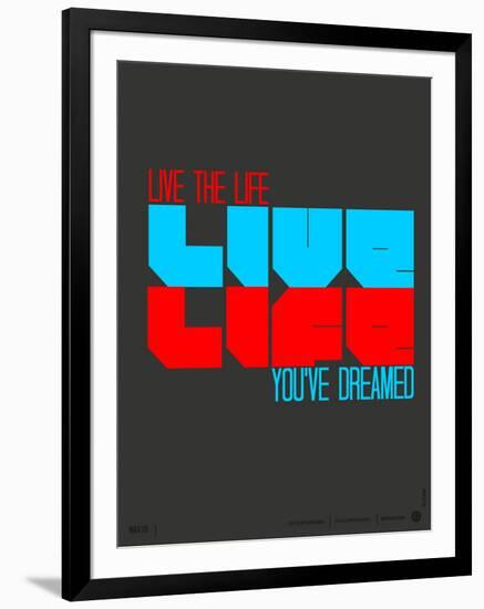 Live Life Poster-NaxArt-Framed Premium Giclee Print