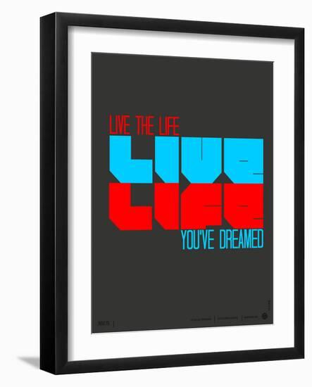 Live Life Poster-NaxArt-Framed Art Print