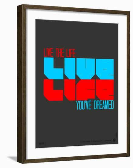 Live Life Poster-NaxArt-Framed Art Print