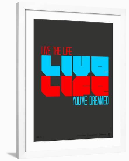 Live Life Poster-NaxArt-Framed Art Print